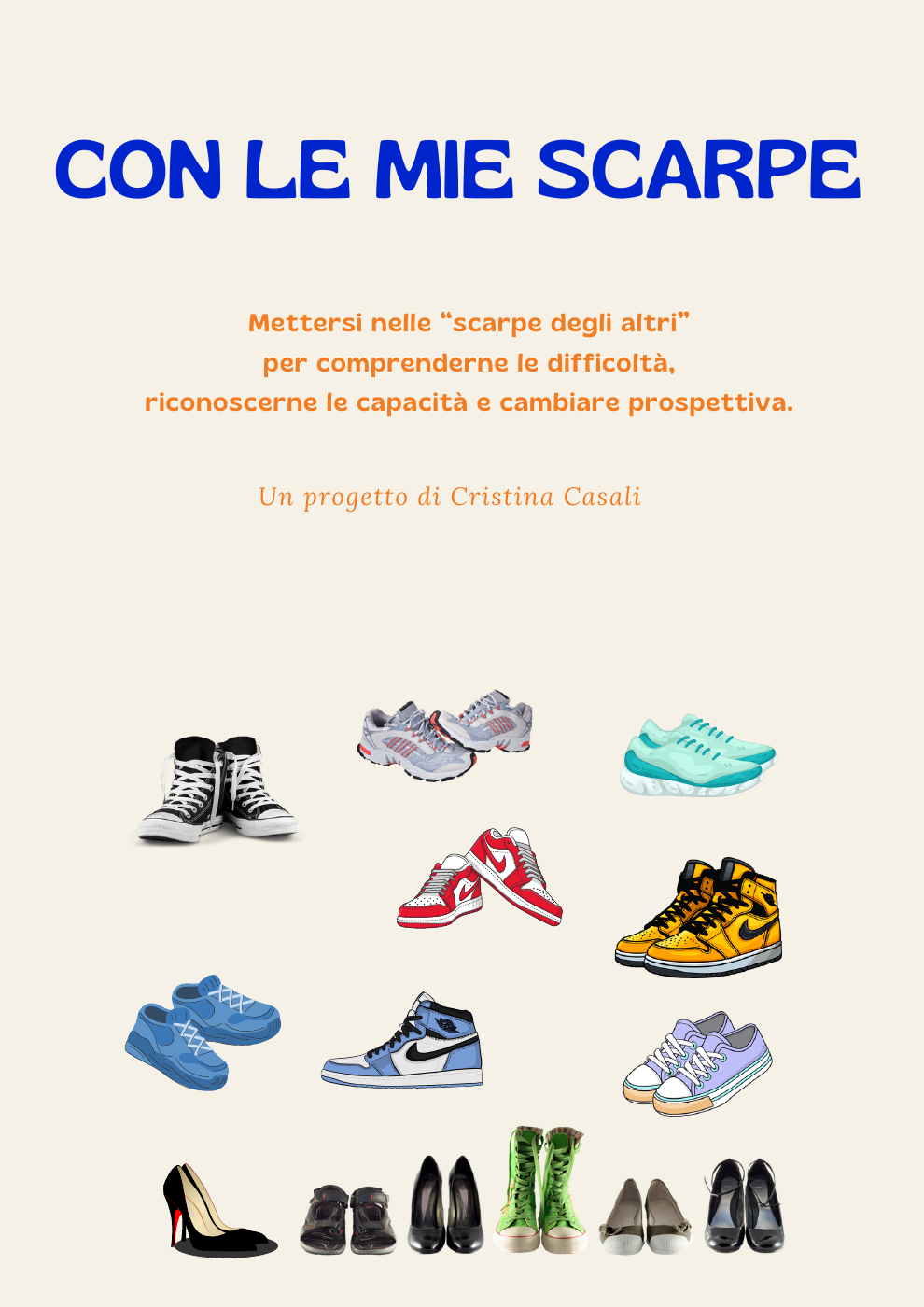 Copertina di Con le mie scarpe, un progetto di Cristina Casali. Scarpe di forme e colori diversi accompagnano l’invito a comprendere le difficoltà, riconoscere le capacità e cambiare prospettiva.